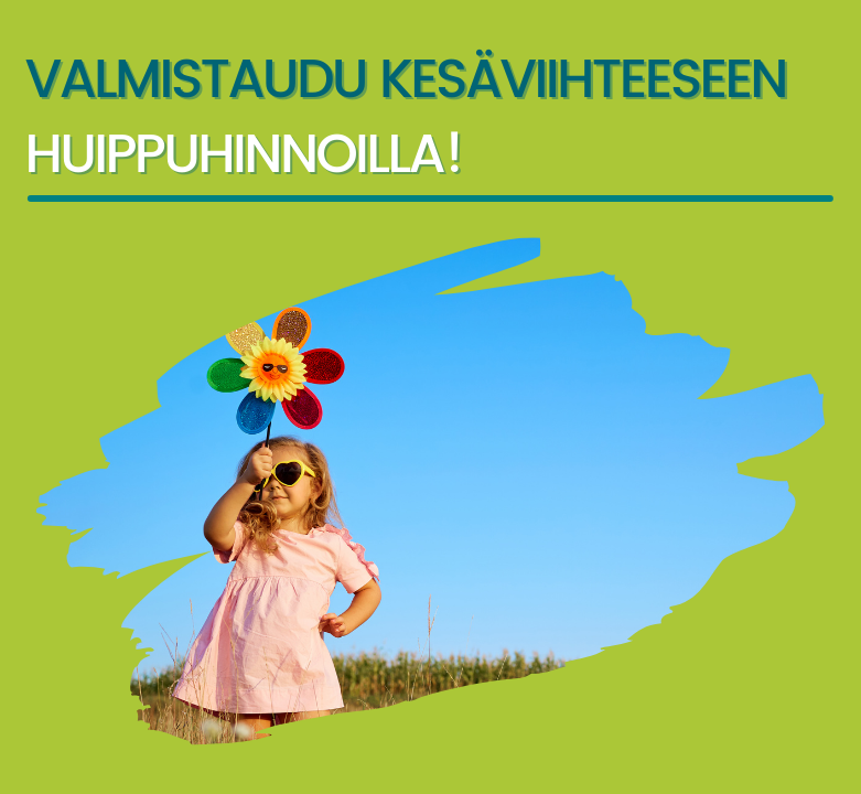 Parhaat tarjoukset: valmistaudu lasten kesälomaan!