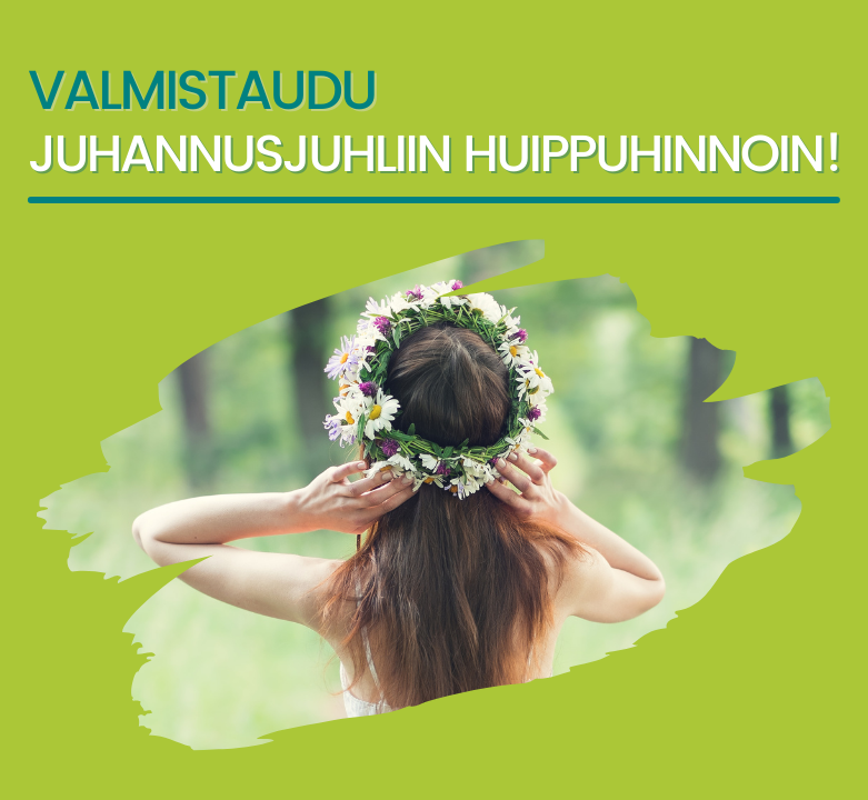 Parhaat tarjoukset: ole valmis juhannuksen taikaan