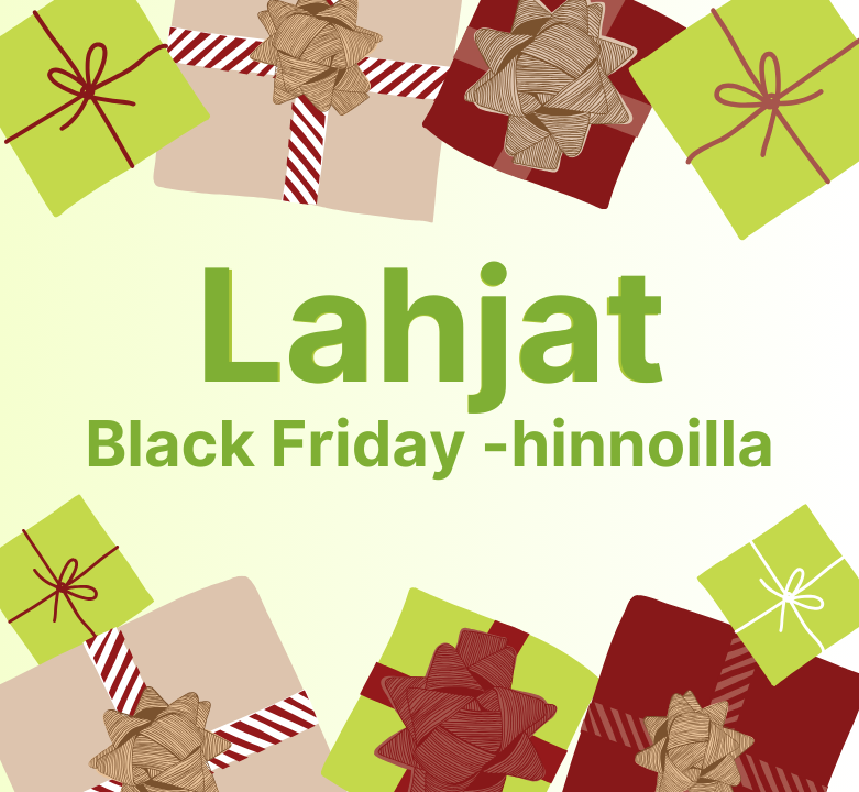 Lahjat yhä BLACK FRIDAY -hinnoilla 🏷️🎁