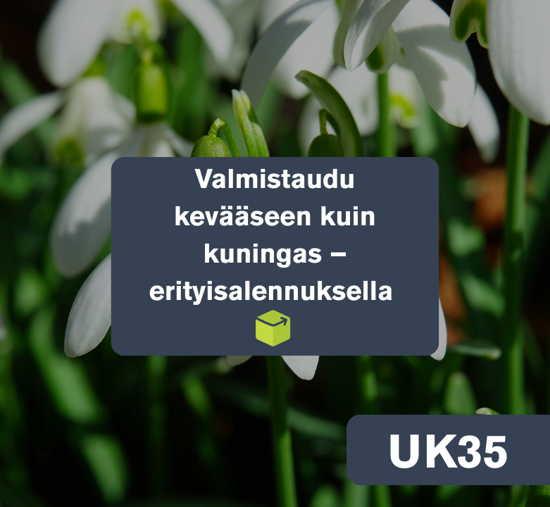 Valmistaudu kevääseen kuin kuningas – erityisalennuksella 🌼