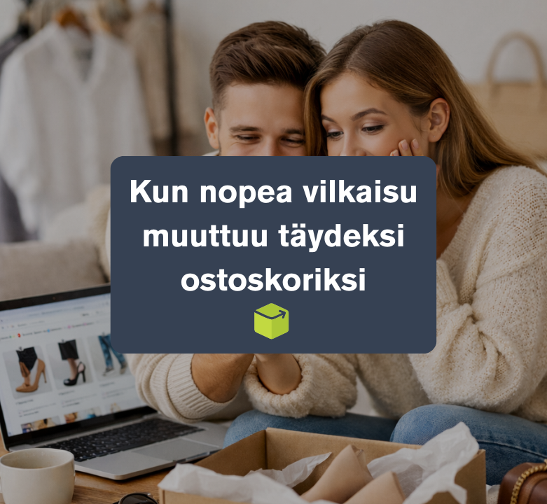 Kun nopea vilkaisu muuttuu täydeksi ostoskoriksi 🤭